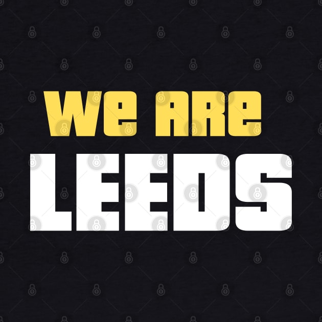 We Are Leeds by Providentfoot